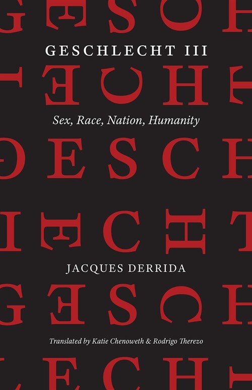 Geschlecht III: Sex, Race, Nation, Humanity (Hardcover)