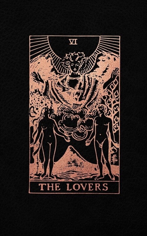 The Lovers: Tarot Card Journal, Black and Rose Gold - College Ruled Tarot Card Notebook, 5 x 8 (Paperback)