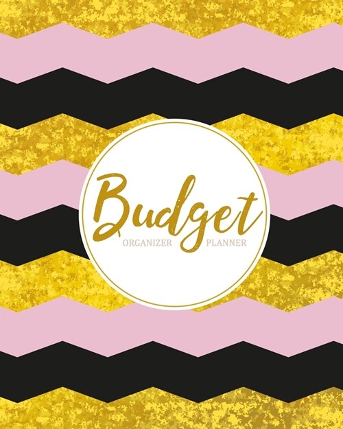 Budget Planner Organizer: 12 Month Weekly Expense Tracker Bill Organizer Business Money, Personal Finance Planner, Planning Workbook (Rose Gold (Paperback)