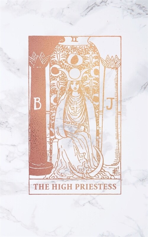 The High Priestess: Tarot Card Notebook - 5 x 8 - Soft White Marble and Rose Gold - College Ruled Journal (Paperback)