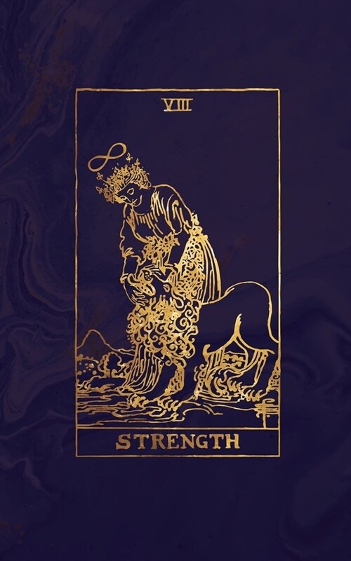 Strength: Tarot Card Journal - Midnight Marble and Rose Gold - 5 x 8 College Ruled Tarot Card Notebook (Paperback)