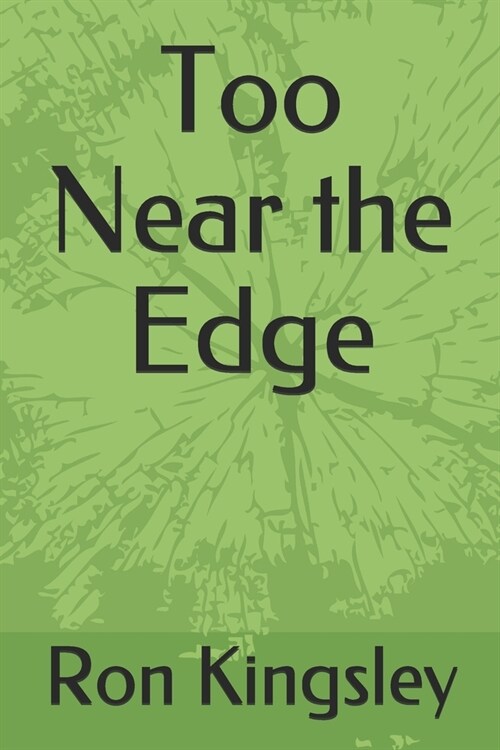 Too Near the Edge (Paperback)