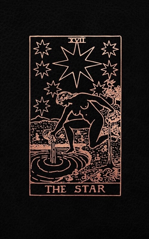 The Star: Tarot Card Bullet Journal - 5 x 8 Notebook - Black and Rose Gold Design - Dot Grid Notebook (Paperback)