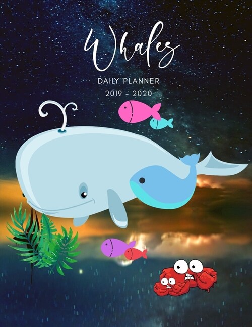 2019 2020 15 Months Whales Daily Planner: Academic Hourly Organizer In 15 Minute Interval; Appointment Calendar With Address Book, Password Log & Note (Paperback)