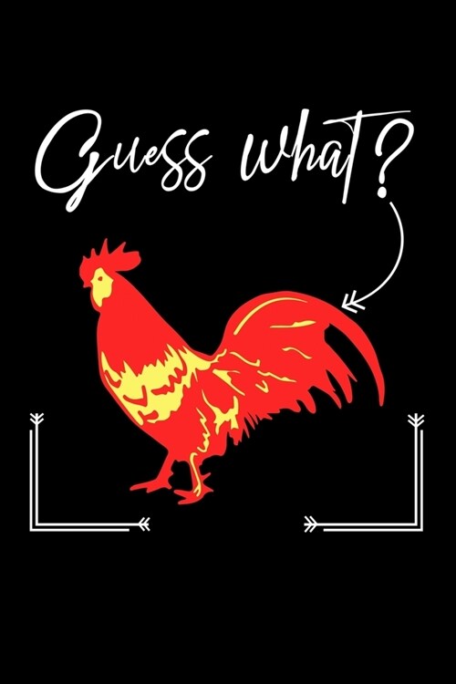 Guess What?: Lined A5 Notebook for Chicken Journal (Paperback)