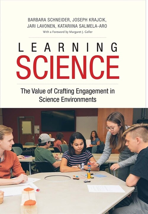 Learning Science: The Value of Crafting Engagement in Science Environments (Hardcover)