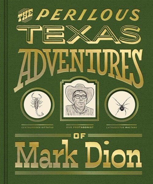 The Perilous Texas Adventures of Mark Dion (Hardcover)