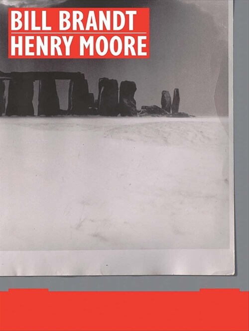 Bill Brandt Henry Moore (Hardcover)