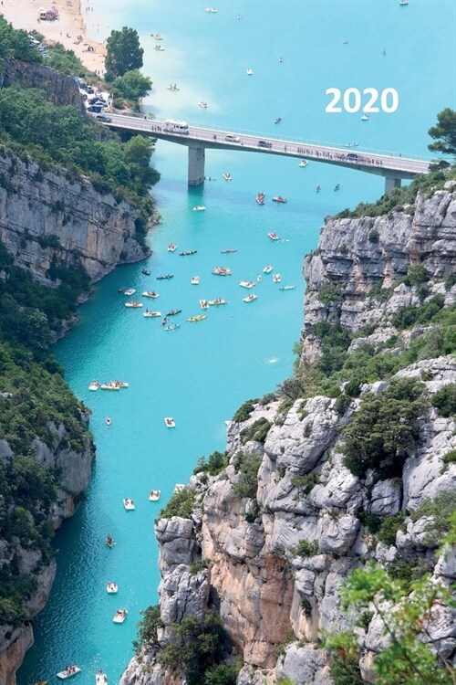 2020: Gorges du verdon Useful Planner Calendar Organizer Daily Weekly Monthly Student for researching what to do in provence (Paperback)