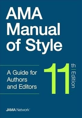 AMA Manual of Style: A Guide for Authors and Editors (Hardcover, 11)