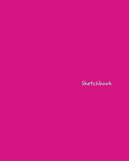 Sketchbook: Large Hot Pink Drawing Book (Paperback)