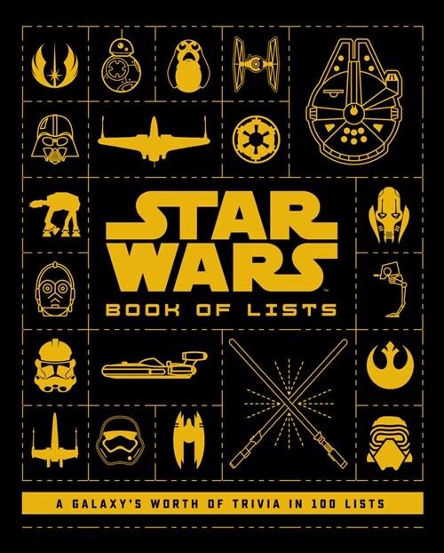 Star Wars: Book of Lists: A Galaxys Worth of Trivia in 100 Lists (Hardcover)