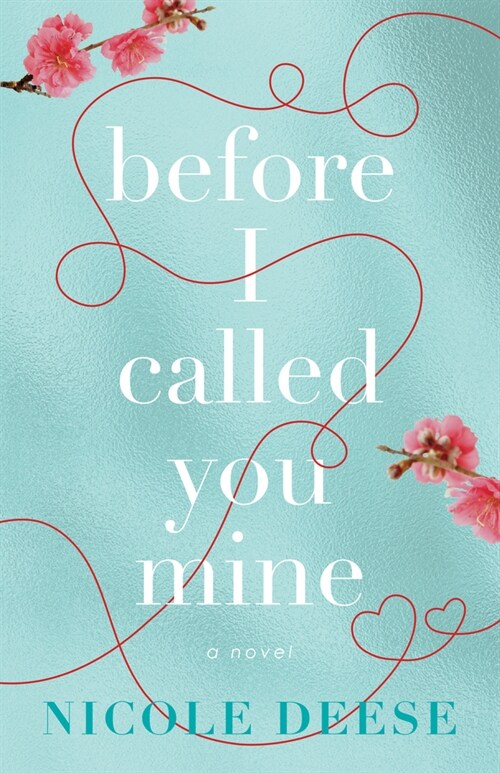 Before I Called You Mine (Hardcover)