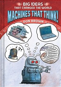 Machines that think! 