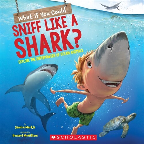 [중고] What If You Could Sniff Like a Shark?: Explore the Superpowers of Ocean Animals (Paperback)