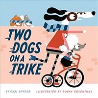Two Dogs on a Trike (Hardcover)