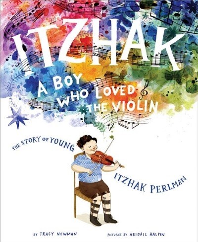 Itzhak: A Boy Who Loved the Violin (Hardcover)