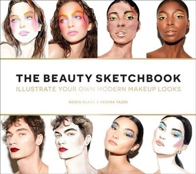 The Beauty Sketchbook (Guided Sketchbook): Illustrate Your Own Modern Makeup Looks (Paperback)