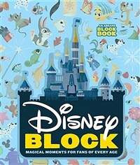 Disney Block (an Abrams Block Book): Magical Moments for Fans of Every Age (Board Books)