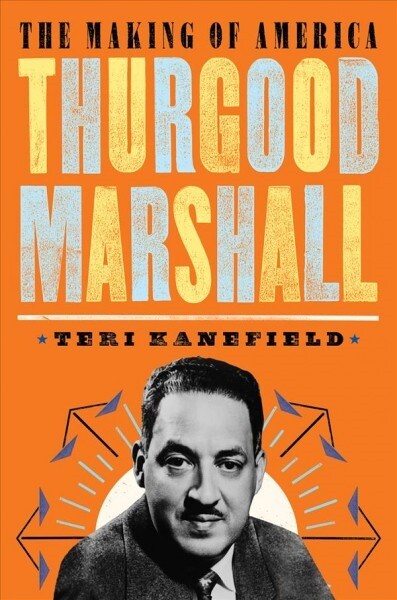 Thurgood Marshall: The Making of America #6 (Hardcover)