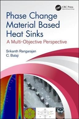 Phase Change Material-Based Heat Sinks : A Multi-Objective Perspective (Hardcover)