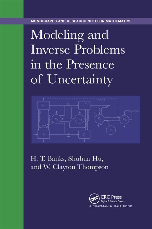 Modeling and Inverse Problems in the Presence of Uncertainty (Paperback, 1)