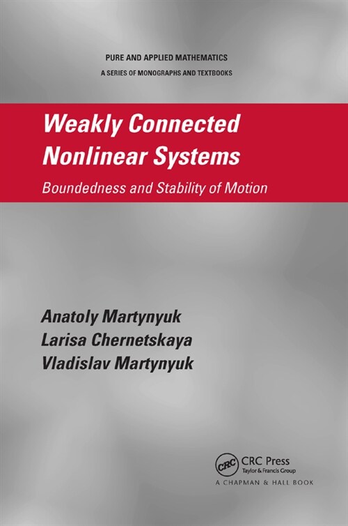 Weakly Connected Nonlinear Systems : Boundedness and Stability of Motion (Paperback)