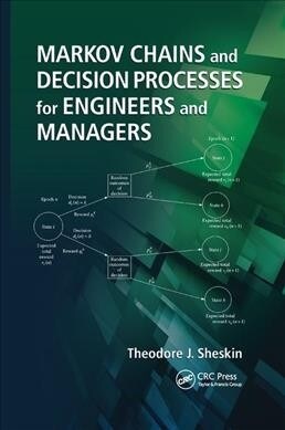 Markov Chains and Decision Processes for Engineers and Managers (Paperback, 1)