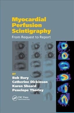 Myocardial Perfusion Scintigraphy : From Request to Report (Paperback)