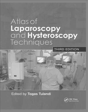Atlas of Laparoscopy and Hysteroscopy Techniques (Paperback, 3 ed)