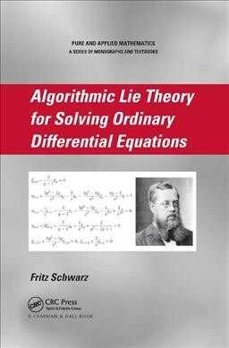 Algorithmic Lie Theory for Solving Ordinary Differential Equations (Paperback, 1)