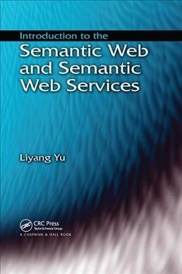 Introduction to the Semantic Web and Semantic Web Services (Paperback)