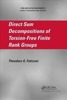 Direct Sum Decompositions of Torsion-Free Finite Rank Groups (Paperback, 1)