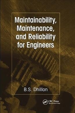 Maintainability, Maintenance, and Reliability for Engineers (Paperback, 1)