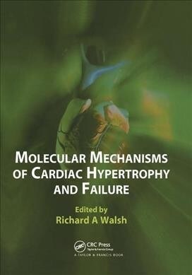 Molecular Mechanisms of Cardiac Hypertrophy and Failure (Paperback, 1)