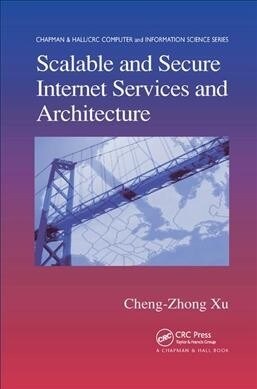 Scalable and Secure Internet Services and Architecture (Paperback, 1)