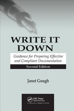 Write It Down : Guidance for Preparing Effective and Compliant Documentation (Paperback, 2 ed)