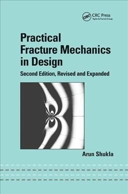 Practical Fracture Mechanics in Design (Paperback, 2 ed)