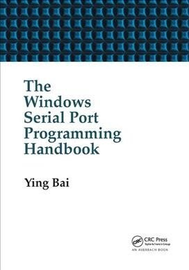 The Windows Serial Port Programming Handbook (Paperback, 1)