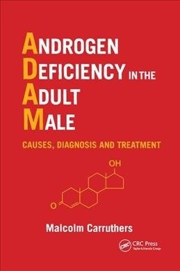 Androgen Deficiency in The Adult Male : Causes, Diagnosis and Treatment (Paperback)