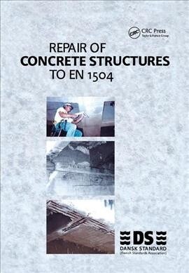 Repair of Concrete Structures to EN 1504 (Paperback, 1)