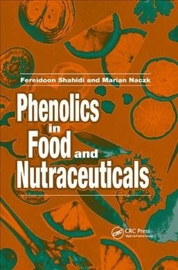 Phenolics in Food and Nutraceuticals (Paperback, 2 ed)