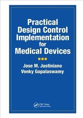 Practical Design Control Implementation for Medical Devices (Paperback, 1)