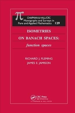 Isometries on Banach Spaces : function spaces (Paperback)