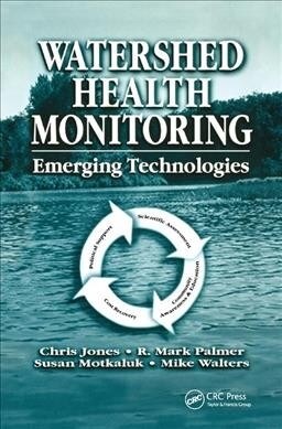 Watershed Health Monitoring : Emerging Technologies (Paperback)