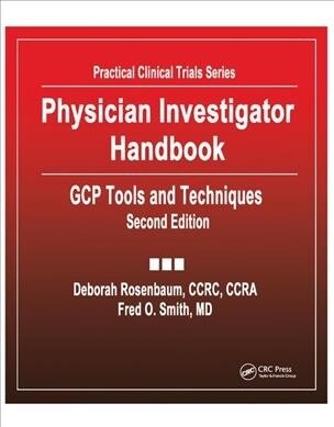Physician Investigator Handbook : GCP Tools and Techniques, Second Edition (Paperback)