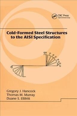 Cold-Formed Steel Structures to the AISI Specification (Paperback, 1)