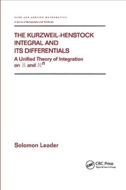 The Kurzweil-Henstock Integral and Its Differential : A Unified Theory of Integration on R and Rn (Paperback)