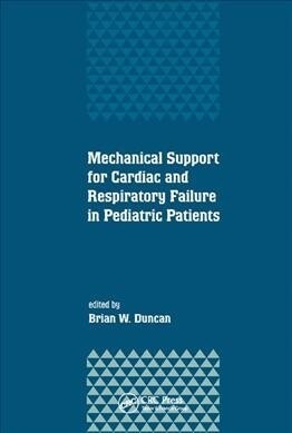 Mechanical Support for Cardiac and Respiratory Failure in Pediatric Patients (Paperback, 1)