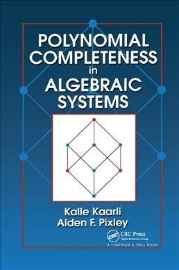 Polynomial Completeness in Algebraic Systems (Paperback, 1)